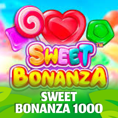 Sweet Bonanza 1000